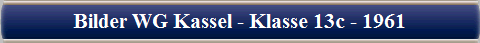 Bilder WG Kassel - Klasse 13c - 1961