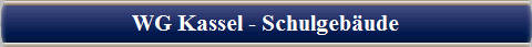 WG Kassel - Schulgeb�ude